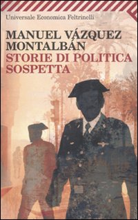 Storie_Di_Politica_Sospetta_-Vazquez_Montalban_Manuel