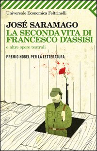 Seconda_Vita_Di_Francesco_D`assisi_-Saramago_Jose`__