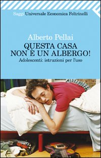 Questa_Casa_Non_E`_Un_Albergo_-Pellai_Alberto