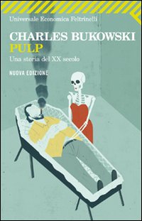 Pulp_Una_Storia_Del_Xx_Secolo_-Bukowski_Charles