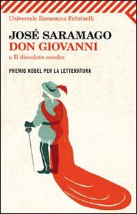 Don_Giovanni_O_Il_Dissoluto_Assolto_-Saramago_Jose`__