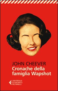 Cronache_Della_Famiglia_Wapshot_-Cheever_John