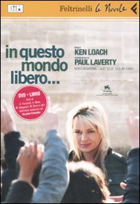 In_Questo_Mondo_Libero_Dvd_Conlibro_-Loach_Ken_Laverty_Paul