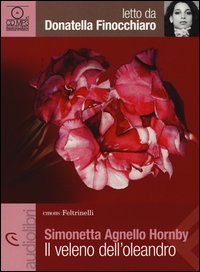 Veleno_Dell`oleandro_Letto_Da_Donatella_Finocchiaro_Audiolibro_-Agnello_Hornby_Simonetta