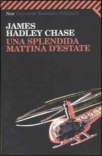 Splendida Mattina D`estate  di Chase Hadley James - libri