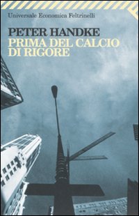 Prima_Del_Calcio_Di_Rigore_-Handke_Peter