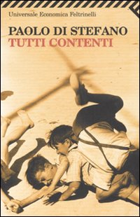 Tutti Contenti di Di Stefano Paolo - libri Tutti Contenti di Di Stefano Paolo - libri
