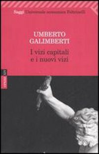 Vizi_Capitali_E_I_Nuovi_Vizi_-Galimberti_Umberto