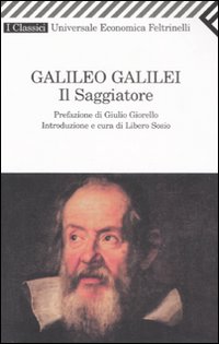 Saggiatore di Galilei Galileo - Libro Saggiatore di Galilei Galileo - Libro