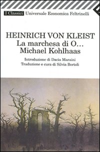 Marchesa Di O Michael Kohlhaas  di Kleist Heinrich Von - Libro