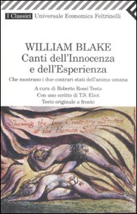 Canti Dell`innocenza E Dell`esperienza. Che M di Blake William; Rossi Testa R. - libri Canti Dell`innocenza E Dell`esperienza. Che M di Blake William; Rossi Testa R. - libri
