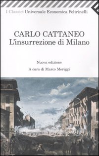 Insurrezione Di Milano  di Cattaneo Carlo - Libro