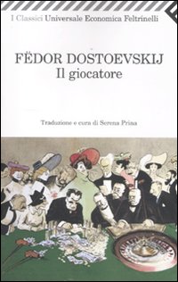 Giocatore_-Dostoevskij_Fedor