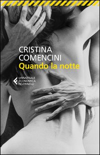 Quando La Notte di Comencini Cristina - libri Quando La Notte di Comencini Cristina - libri