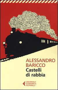 Castelli Di Rabbia  di Baricco Alessandro - Libro