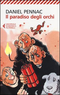 Paradiso Degli Orchi di Pennac Daniel - libri Paradiso Degli Orchi di Pennac Daniel - libri