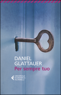 Per Sempre Tuo  di Glattauer Daniel - libri