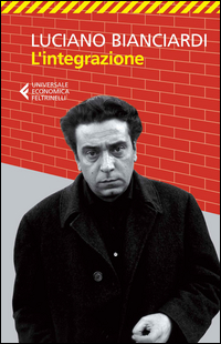 Integrazione (l`) di Bianciardi Luciano - libri Integrazione (l`) di Bianciardi Luciano - libri