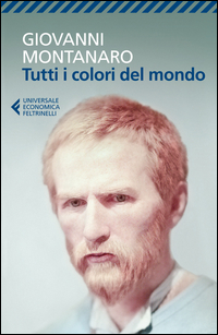 Tutti I Colori Del Mondo di Montanaro Giovanni - libri Tutti I Colori Del Mondo di Montanaro Giovanni - libri