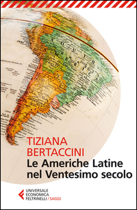Americhe_Latine_Nel_Ventesimo_Secolo_le_-Bertaccini_Tiziana
