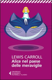 Alice Nel Paese Delle Meraviglie Testo Inglese A Fronte di Carroll Lewis - Libro Alice Nel Paese Delle Meraviglie Testo Inglese A Fronte di Carroll Lewis - Libro