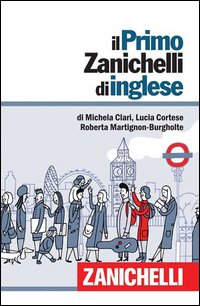 Primo Zanichelli Di Inglese (il)  di Cortese Lucia - libri