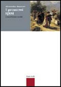 Promessi Sposi. Per Le Scuole Superiori (i)  di Manzoni Alessandro Invidia Sandro (cur) - Libro