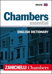 Chambers Essential English Dictionary di Aa.vv. - Libro Chambers Essential English Dictionary di Aa.vv. - Libro