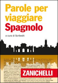 Spagnolo Per Viaggiare  di Aa.vv. - Libro
