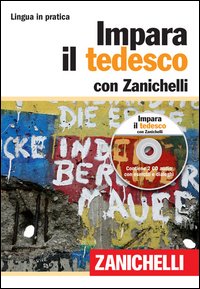 Impara Il Tedesco + Cd di Aa.vv. - libri Impara Il Tedesco + Cd di Aa.vv. - libri
