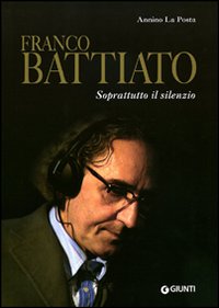 Franco_Battiato_Soprattutto_Il_Silenzio_-La_Posta_Annino