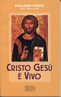 Gesu`_Cristo_E`_Vivo_-Tardif_Emiliano;_Prado_Flores__