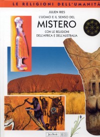 Uomo E Il Senso Del Mistero di Ries Julien - Libro Uomo E Il Senso Del Mistero di Ries Julien - Libro