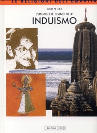Uomo E Il Divino Nell`induismo di Ries Julien - Libro Uomo E Il Divino Nell`induismo di Ries Julien - Libro