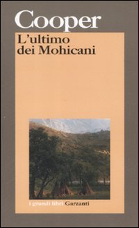 Ultimo Dei Mohicani  di Cooper J. Fenimore Fofi Goffredo (cura Di) - libri