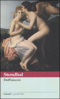 Dell`amore di Stendhal - libri Dell`amore di Stendhal - libri