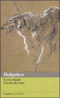 Uova_Fatali_-_Cuore_Di_Cane_-Bulgakov_Michail