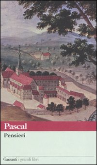 Pensieri di Pascal Blaise; Nacci B. (cur.) - Libro Pensieri di Pascal Blaise; Nacci B. (cur.) - Libro