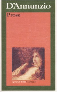 Prose  di D`annunzio Gabriele; Roncoroni - Libro