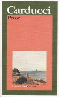 Prose Eritiche  di Carducci Giosue` - Libro