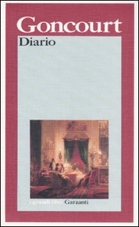 Diario di Goncourt Edmond Jules - libri Diario di Goncourt Edmond Jules - libri