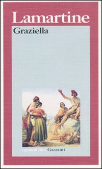 Graziella di Lamartine Alphonse De - libri Graziella di Lamartine Alphonse De - libri