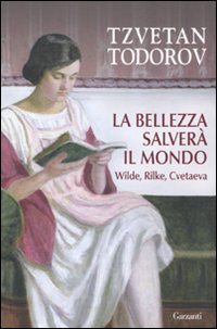 Bellezza_Salvera`_Il_Mondo_Wilde_Rilke_Cvetaeva_-Todorov_Tzvetan