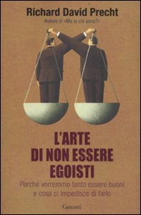 Arte_Di_Non_Essere_Egoisti_-Precht_Richard_D.