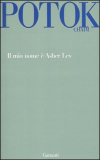 Mio_Nome_E`_Asher_Lev_-Potok_Chaim