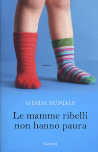 Mamme_Ribelli_Non_Hanno_Paura_(le)_-Sundas_Giada