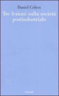 Tre_Lezioni_Sulla_Societa`_Postindustriale_-Cohen_Daniel