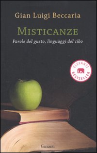 Misticanze_Parole_Del_Gusto_Linguaggi_Del_Cibo_-Beccaria_G._Luigi