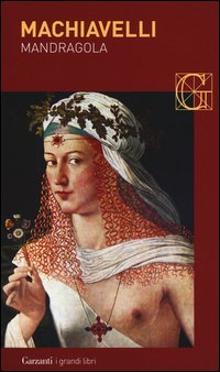 Mandragola  di Machiavelli Niccolo` - Libro