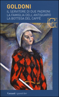 Servitore Di Due Padroni-la Famiglia Dell`antiquario-la Bottega Del Caffe` (il)  di Goldoni Carlo - libri